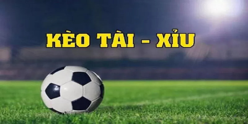 kèo tài xỉu Kèo tổng bàn thắng nổi bật trong giới trẻ